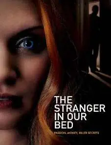 The Stranger In Our Bed 2022